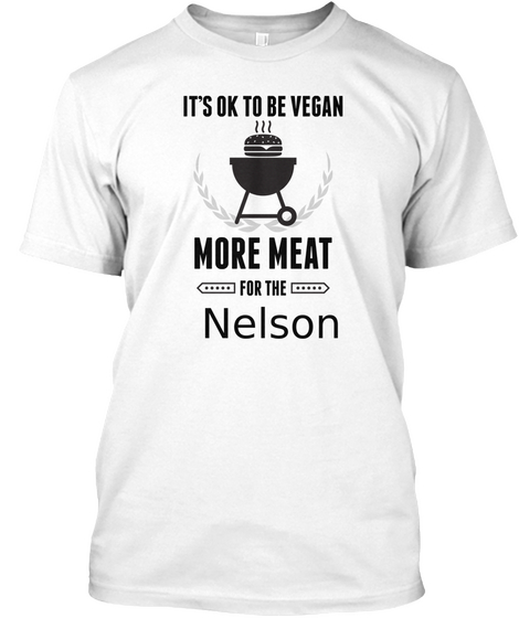 Nelson More Meat For Us Bbq Shirt White T-Shirt Front