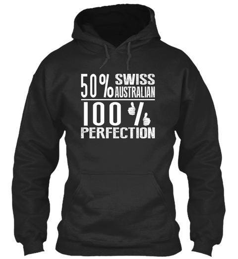 50% Swiss Australian 100% Perfection Jet Black áo T-Shirt Front