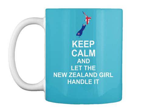 Keep Calm And Let The New Zealand Girl Handle It Turquoise T-Shirt Front