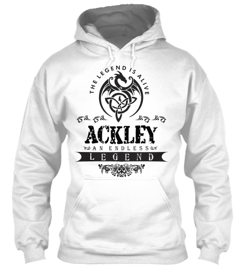 The Legend Is Alive Ackley An Endless Legend White T-Shirt Front