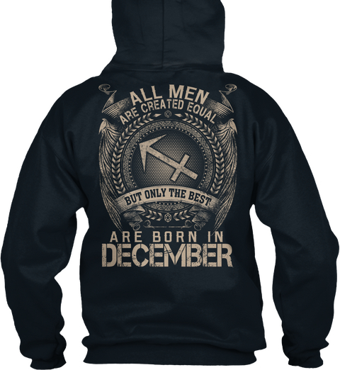 Alk Men Are Created Equal But Only The Best Are Born In December French Navy áo T-Shirt Back
