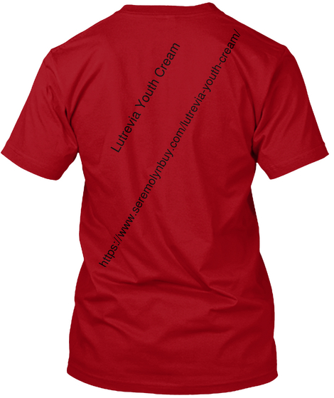 Https://Www.Seremolynbuy.Com/Lutrevia Youth Cream/ Lutrevia Youth Cream Deep Red T-Shirt Back