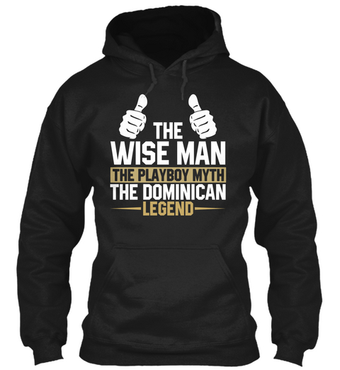 Wise Playboy Myth The Dominican Legend Black T-Shirt Front