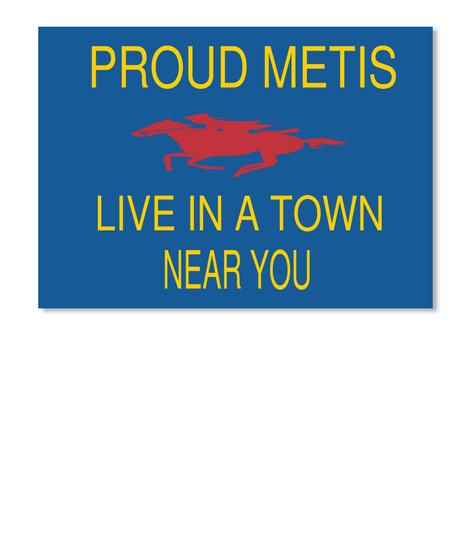 Proud Metis Live In A Town Near You Dk Royal áo T-Shirt Front