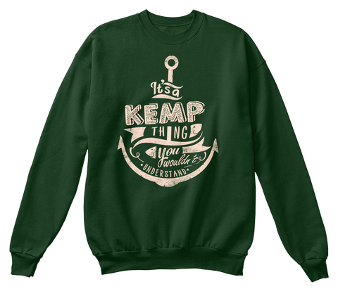 Its A Kemp Thing You Wouldn't Understand Deep Forest  Camiseta Front