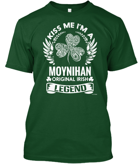 Kiss Me I M A Moynihan Original Irish Legend Deep Forest Maglietta Front