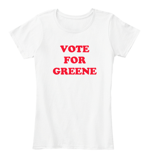 Vote For Greene White Maglietta Front