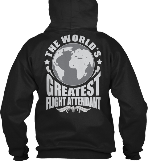The World's Greatest Flight Attendant Black T-Shirt Back