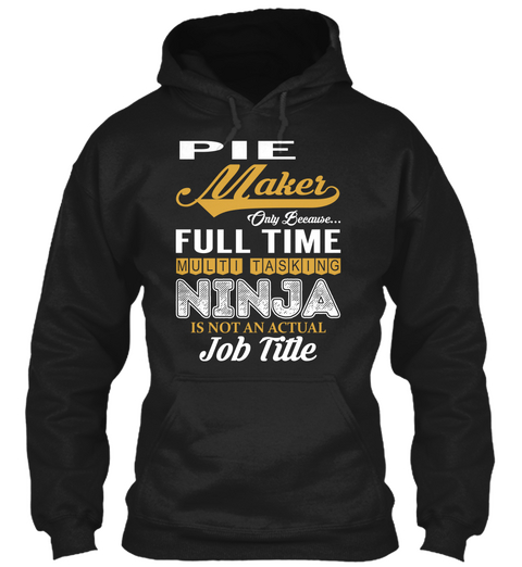Pie Maker   Ninja Black áo T-Shirt Front