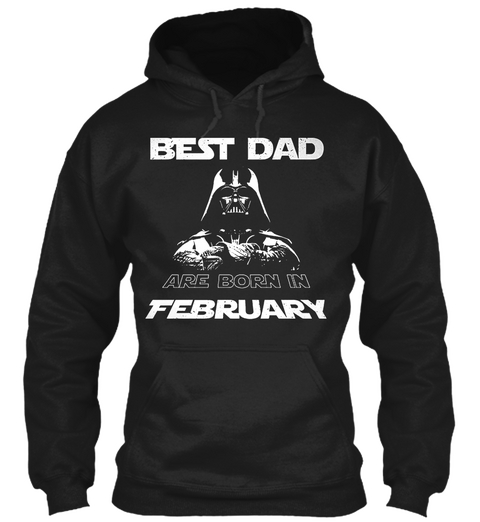 Best Dad Are Born In February Black T-Shirt Front