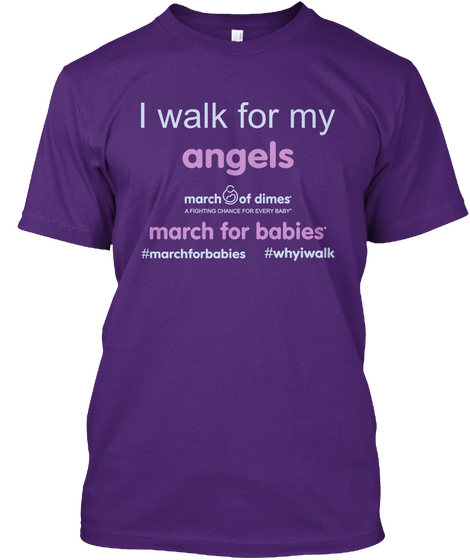March For Babies   I Walk For My Angels Purple T-Shirt Front