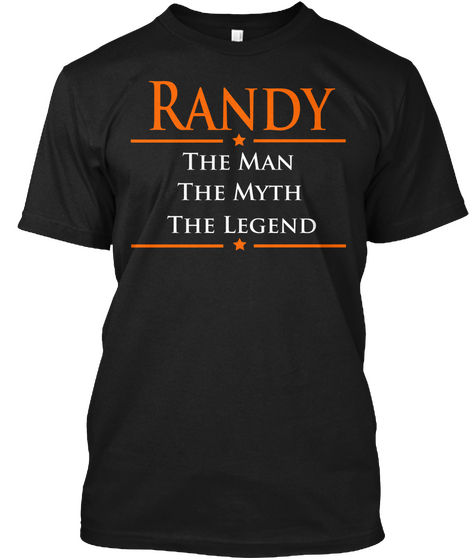 Randy The Man The Myth The Legend Black Maglietta Front