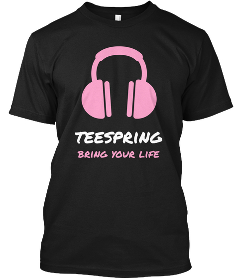 Teespring Bring Your Life Black Kaos Front