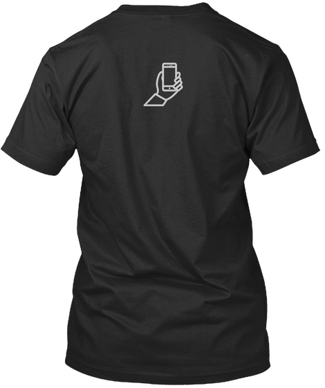 Selfie Day Tee For You Black T-Shirt Back