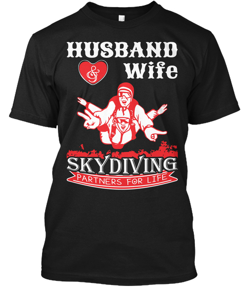 Skydiving Partners For Life Tshirt Black T-Shirt Front