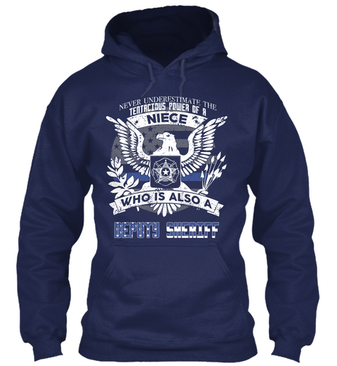 Dep Sheriff Niece   Never Underestimate Navy T-Shirt Front