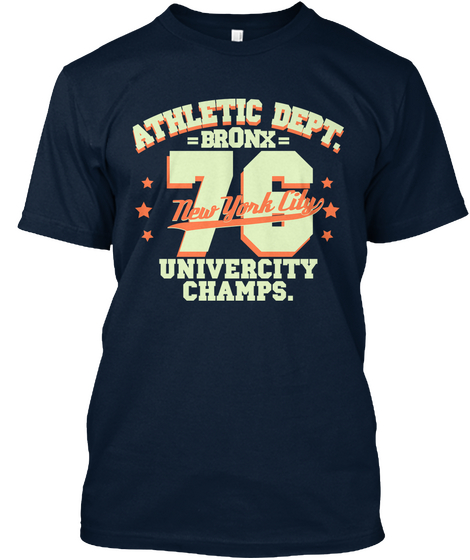 Athletic Dept. =Bronx= 76 Univercity Champs. New York City New Navy Camiseta Front