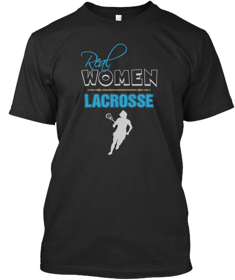 Real Women Lacrosse Black Camiseta Front