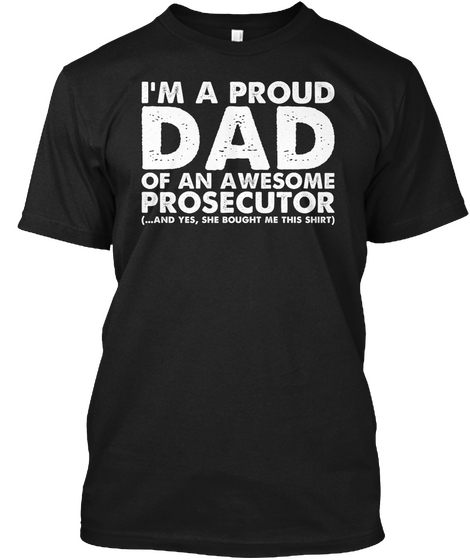 I'm A Proud Prosecutor Dad Black Camiseta Front