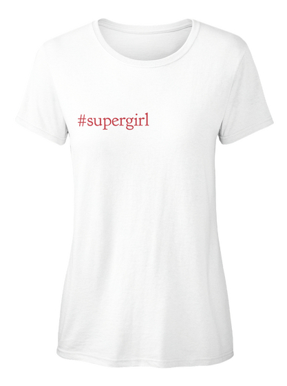 #Supergirl White Maglietta Front