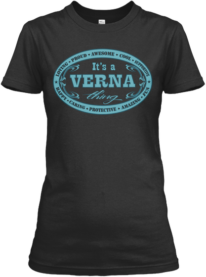 Loving Proud Awesome Cool Supportive Its A Verna Thing Happy Caring Protective Amazing Fun Black T-Shirt Front