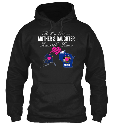 Mother Daughter   Alaska Wisconsin Black T-Shirt Front