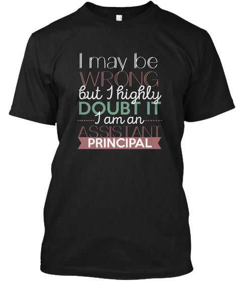 Assistant Principal T Shirt Black T-Shirt Front