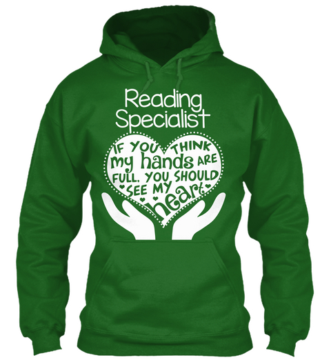 Reading Specialist If You Think My Hands Are Full You Should See My Heart Irish Green T-Shirt Front