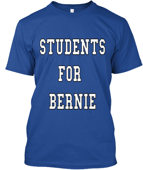 Students
For 
Bernie Deep Royal T-Shirt Front