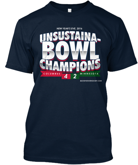New Year's Eve, 2016 Unsustaina Bowl Champions Columbus 4 2 Minnesota New Navy T-Shirt Front