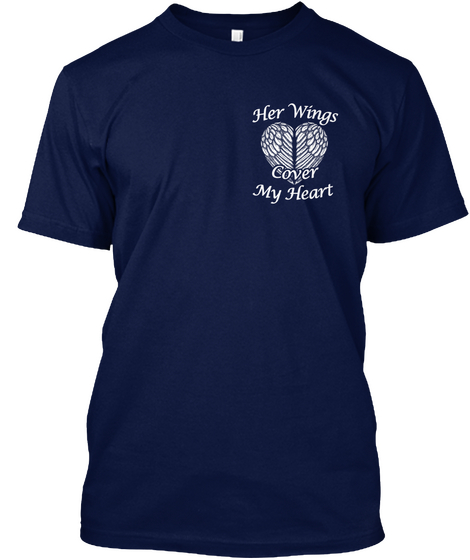 Her Wings Cover My Heart Navy T-Shirt Front