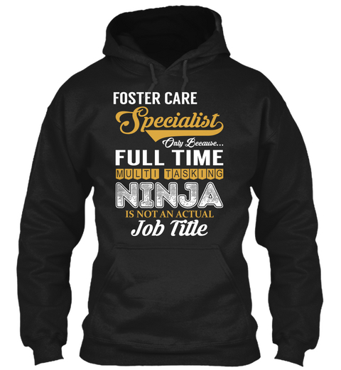 Foster Care Specialist   Ninja Black T-Shirt Front