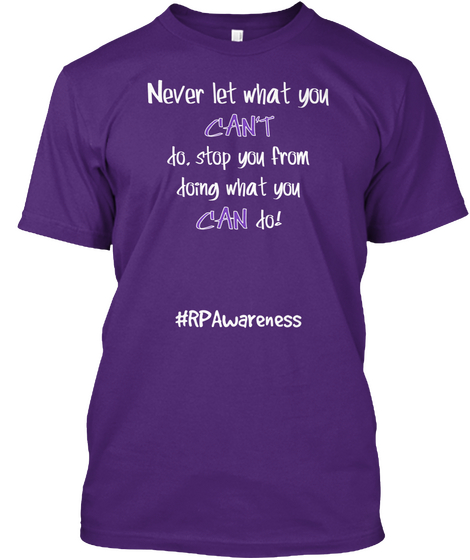 Never Let What You Can't Do Stop You From Doing What You Can Do #Rp Awareness Purple T-Shirt Front