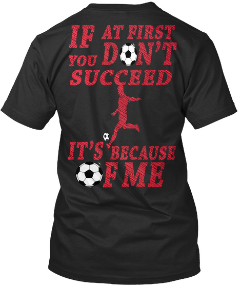 If At First You Don't Succeed Its Because Fme Black Camiseta Back