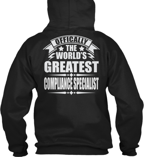 Officially The World's Greatest Compliance Specialist Black T-Shirt Back
