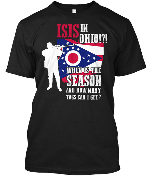 Isis In Ohio When Is The Season And How Many Tags Can I Get? Black T-Shirt Front