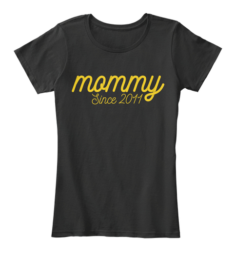 Mommy Since 2011 Black Camiseta Front