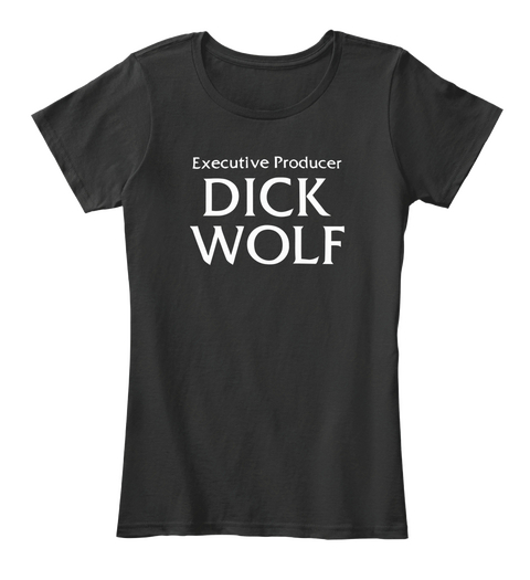 Executive Producer Dick Wolf Black T-Shirt Front