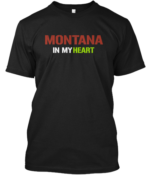 Montana Heart In My Black Kaos Front