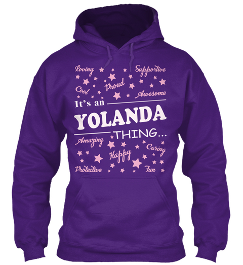 Loving Supportive Cool Proud Awesome It's An Yolanda Thing Amazing Happy Caring Protective Funn Purple T-Shirt Front