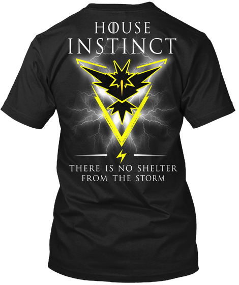 House Instinct There Is No Shelter From The Storm Black T-Shirt Back