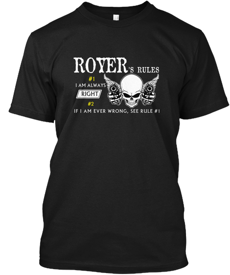 Royer's Rules #1 I Am Always Right #2 If I Am Ever Wrong, See Rule #1 Black Camiseta Front