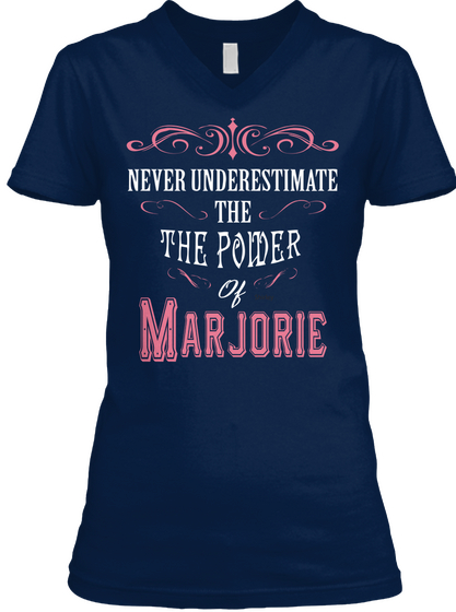 Never Underestimate The Power Of Marjorie Navy T-Shirt Front