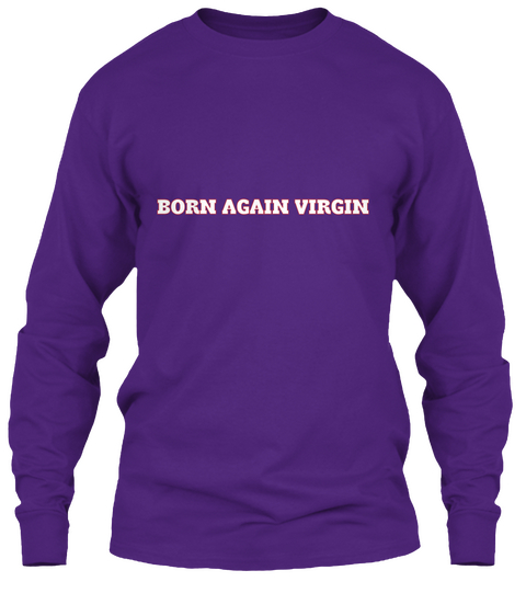 Born Again Virgin  Purple T-Shirt Front