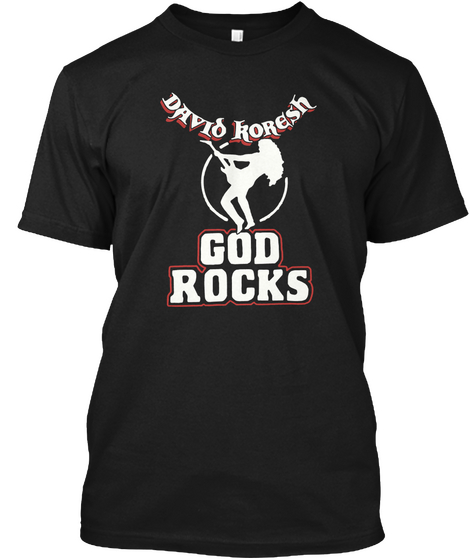 David Koresh God Rocks Black T-Shirt Front