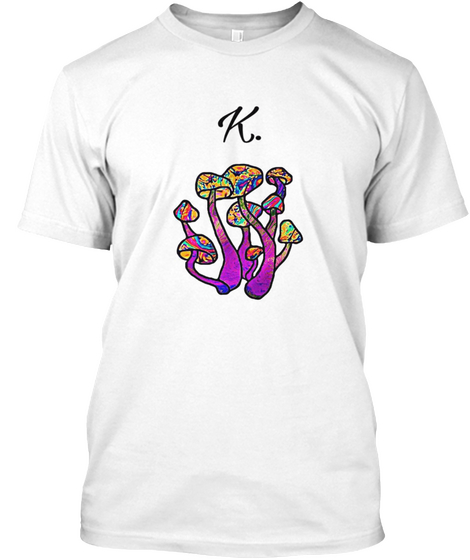 K  Mushrooms White T-Shirt Front