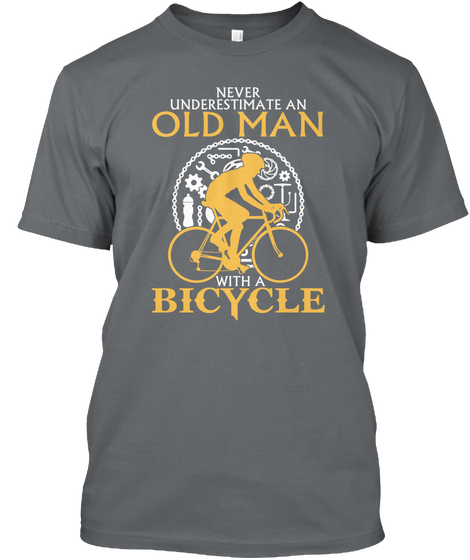 Never Underestimate An Old Man With A Bicycle Charcoal áo T-Shirt Front