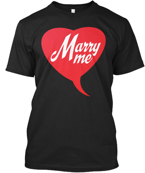 Marry Me Black áo T-Shirt Front