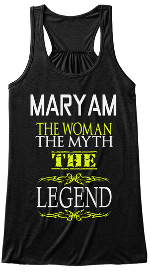 Mary Am The Woman The Myth The Legend Black T-Shirt Front