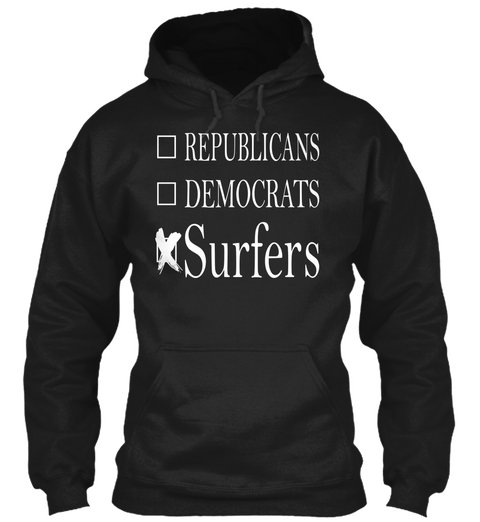 Republicans Democrats Surfers Black T-Shirt Front